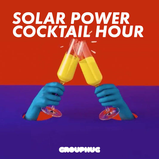 Solar Power Cocktail Hour